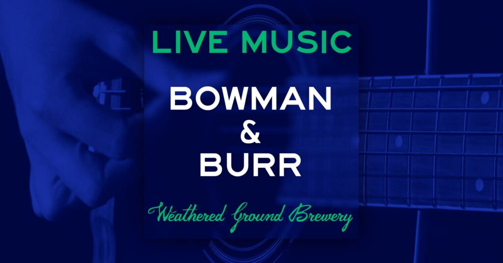 WGB Presents: Bowman & Burr