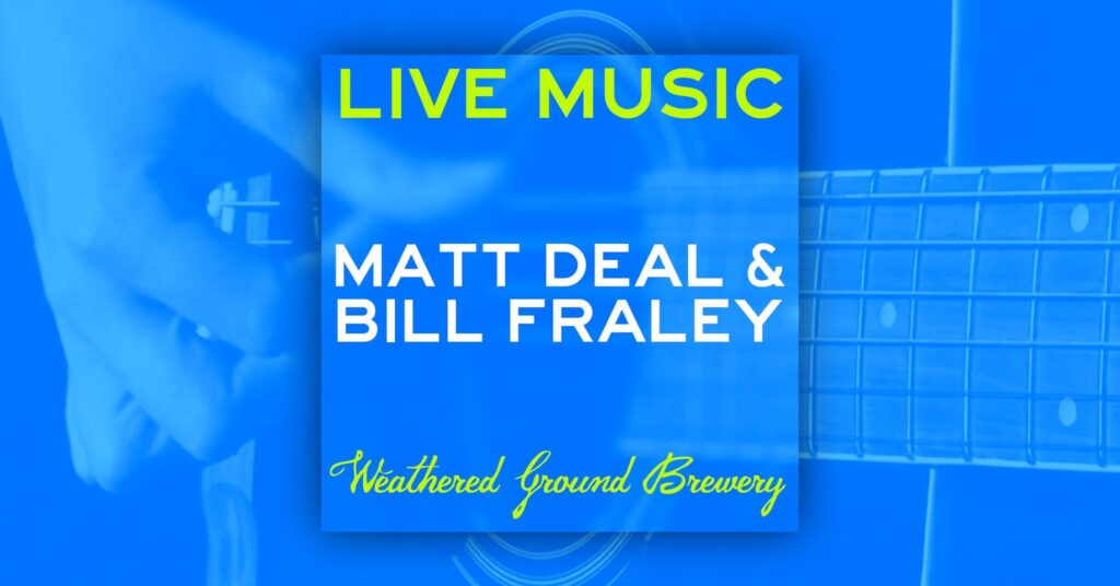 WGB Presents: Matt Deal & Bill Fraley
